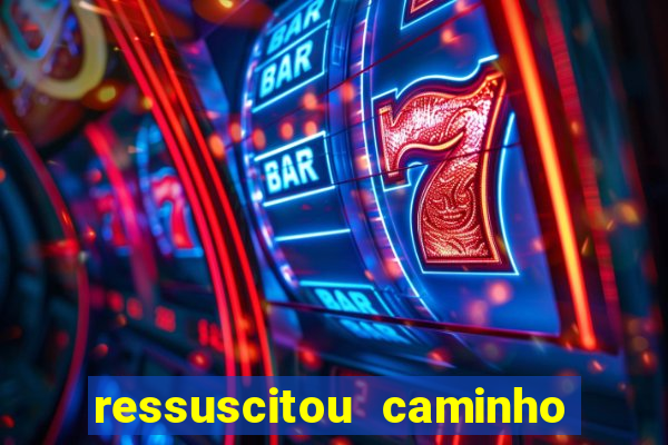 ressuscitou caminho neocatecumenal pdf